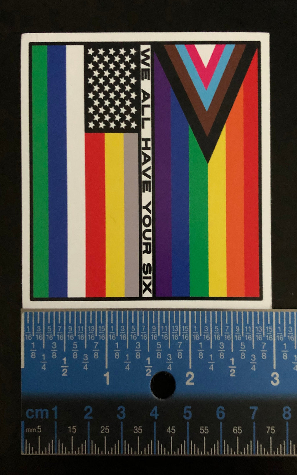 3" x 3" We All Have Your Six - LGBT + First Responder Flag Magnetic Decals