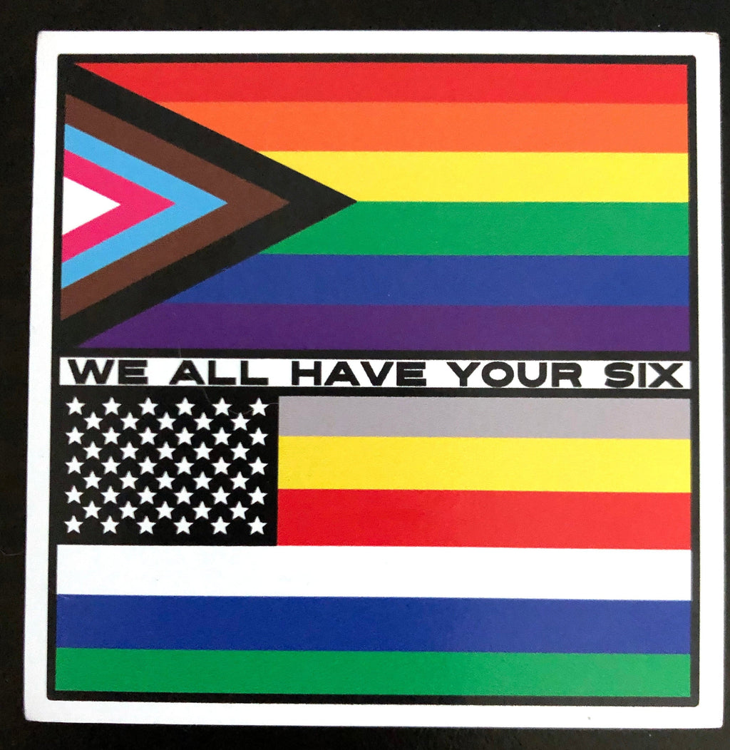 3" x 3" We All Have Your Six - LGBT + First Responder Flag Magnetic Decals